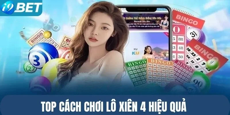 Tổng hợp cách bắt xiên 4 hiệu quả nhất 